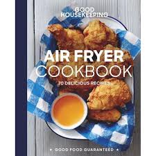 Holiday cookie recipes from the pros. Good Food Guaranteed Good Housekeeping Air Fryer Cookbook 70 Delicious Recipes Hardcover Walmart Com Walmart Com