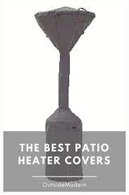 Ft., maintaining comfortable warmth to a large crowd at your patio. Patio Heater Cover Which Is The Best Outsidemodern