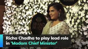 Last edited on 25 february 2020, at 01:58. Richa Chadha To Play Lead Role In Madam Chief Minister Youtube
