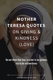 We did not find results for: 104 Mother Teresa Quotes On Giving Kindness Love