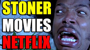The best stand up specials on netflix right now. Best Stoner Movies On Netflix In 2021 Updated Youtube