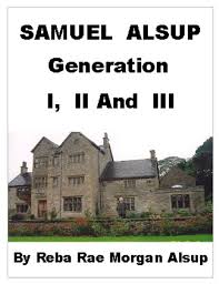 Amazon.com: SAMUEL ALSUP Generation I, II And III (Samuel Alsup Generations  Book 1) eBook : Alsup, Reba, Alsup, Michael, Alsup, Ruth: Kindle Store