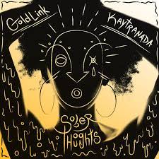 Sober Thoughts Single By Goldlink Spotify