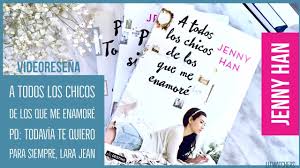La joven lara jean covey se ha dedicado durante toda su vida a escribir cartas a todos esos chicos con los que tuvo una relación fallida o ni siquiera consiguió tener algo. A Todos Los Chicos De Los Que Me Enamore De Jenny Han Resenas De Libros Libros Recomendados Youtube
