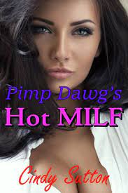 Pimp Dawg's Hot MILF eBook by Cindy Sutton - EPUB Book | Rakuten Kobo  United States