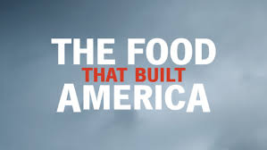The Food That Built America Season Two Renewal For History Tv Series Canceled Renewed Tv Shows Tv Series Finale