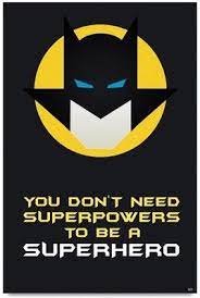 Educational Superhero Quotes Superhero Quotes Batman Quotes Hero Quotes