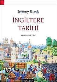 İngiltere'nin tarihi geç palaeolitik çağa kadar uzanır ancak ismini buraya 5. Ingiltere Tarihi Amazon Co Uk Jeremy Black Aytac Yildiz 9786257030021 Books