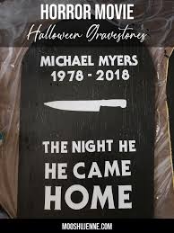But nothing beats the first two which were original and very scary. Horror Movie Halloween Gravestones Mooshu Jenne