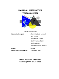 Berikut adalah penjelasan lengkap mengenai persamaan trigonometri yang meliputi pengertian, rumus, dan contoh soalnya. Makalah Persamaan Trigonometri Kelas 11 Brainly