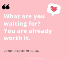 70 Best Self Love Captions For Instagram Mental Style Project