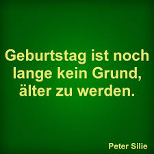 Geburtstag Ist Noch Lange Kein Grund Alter Zu Werden Spruche Geburtstag Lustig Spruche Lustige Geburtstagsspruche