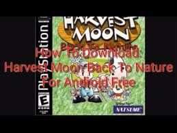 Game harvest moon di pc menggunakan emulator article: How To Download Harvest Moon Back To Nature For Android Free Youtube