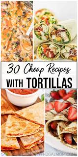 what to make with tortillas