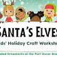 Santa's Elves: Kids' Holiday Craft Workshop event image