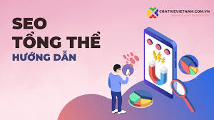 SEO tổng thể: Hướng dẫn chi tiết từ khóa đến quy trình SEO