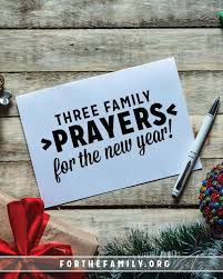 3 Family Prayers For The New Year For The Family In christian community new year traditions are followed with immense devotion. 3 family prayers for the new year for