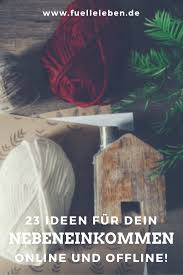 23 ideen fur dein nebeneinkommen online und offline geld verdienen geld verdienen im internet von zuhause geld verdienen