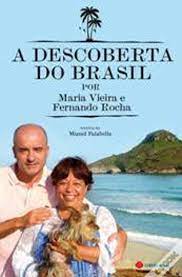 A atriz começou, desta forma, por relatar e enquadrar os acontecimentos. A Descoberta Do Brasil Livro Wook