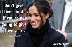 9 Of The Best Meghan Markle Quotes Laughtard