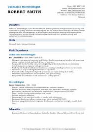 Figuring out which is the best resume format can be difficult if you're a fresher. Microbiologist Resume Samples Qwikresume
