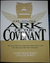 Following the Ark of the Covenant (2000) ~ by Kerry Ross Boren, and Lisa  Lee Boren