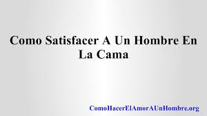 Calameo Como Satisfacer A Un Hombre En La Cama