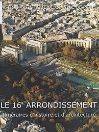 C'est un quartier très résidentiel et. Le 16e Arrondissement Itineraires D Histoire Et D Architecture Paris En 80 Quartiers French Edition Ebook Thomassin Luc Doerr J C Liot Roland Amazon De Kindle Shop