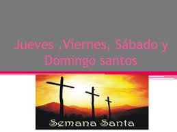 Viernes santo imagenes para niños. Calameo Jueves Viernes Sabado Y Domingo Santos