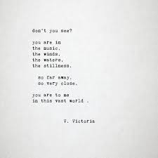 Don T You See You Are In The Music The Winds The Waters The Stillness So Far Away So Very Close You Pretty Quotes Beautiful Quotes Inspirational Quotes