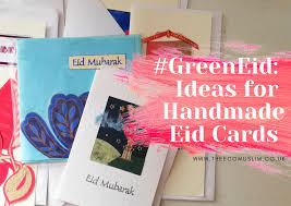 And pretty greeting cards i decided to make my own printable. Green Eid Ideas For Handmade Eid Cards Theecomuslim