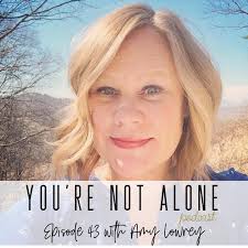 You're Not Alone Podcast
