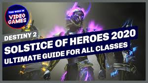 It is the day with the. Destiny 2 Solstice Of Heroes 2020 Ultimate Guide How To Upgrade Renewed Majestic Armour And All Classes Tips And Tricks This Week In Video Games