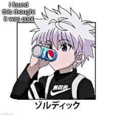 Customize your desktop, mobile phone and tablet with our wide variety of cool and interesting killua wallpapers in just a few clicks! Anime Pepsi Killua Memes Gifs Imgflip