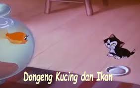 Dongeng Kucing Dan Ikan Versi Kak Rasyid Tolongtangtugas Web Id