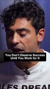 You Must Work For Success, Not Wait For It