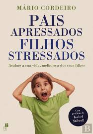Pais Apressados, Filhos Stressados, Mário Cordeiro