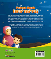 Kemudian sebelum isra' mi'raj rasulullah shallallahu 'alaihi wa sallam dibelek (dibelah) terlebih dahulu dan dikeluarkan hatinya dan dicuci. Jual Buku Seri Kisah Hari Besar Islam Pesona Kisah Isra Mi Raj Oleh Tim Divaro Gramedia Digital Indonesia