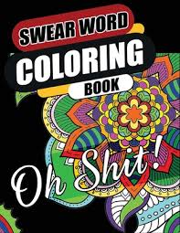 Maybe it's time to get your own, and we have the coloring pages to match. Swear Word Coloring Book Go F Ck Yourself I M Coloring Hilarious Fun And Stress Relief Sweary Coloring Book Paperback Brain Lair Books
