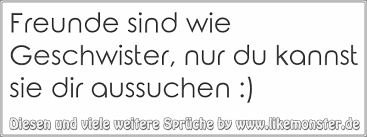 Freunde Sind Wie Geschwister Nur Du Kannst Sie Dir