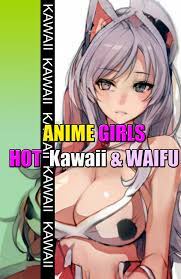 ANIME GIRLS HOT KAWAII & WAIFU: Hentai Manga by Honey Itō | Goodreads