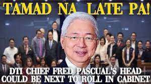 Tamad na, late pa! DTI chief Fred Pascual’s head could be next to roll in  Cabinet