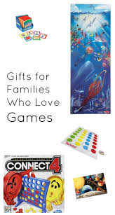 In that case, gifts that. Gifts That Encourage Family Time