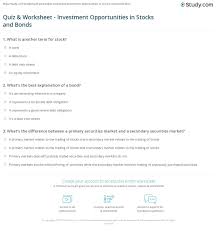 Check spelling or type a new query. Quiz Worksheet Investment Opportunities In Stocks And Bonds Study Com