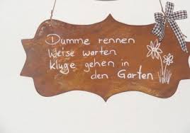 Rost Schild Garten Spruche Garten Gartenspruche Garten