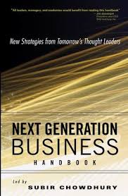 Editorial submissions are encouraged and should be addressed to the editor. Next Generation Business Handbook New Strategies From Tomorrow S Thought Leaders Wiley