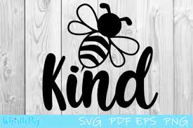 I have had soo much fun working with my talented husband to create these fun family **by entering your name & email to download my printables you are agreeing to sign up for my free newsletter where you will be kept up to date on. Be Kind Bee Graphic By Whistlepig Designs Creative Fabrica In 2020 Bee Svg Alphabet Illustration