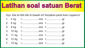 Skor untuk satu soal adalah 5. Belajar Latihan Soal Tentang Satuan Berat Kelas 3 Sd Youtube