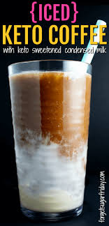 Keto Iced Coffee With Keto Sweetened Condensed Milk And Coconut Milk Is Just The Coffee You Need To P Keto Coffee Recipe Keto Recipes Easy Coconut Milk Recipes