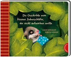 Sie haben siebenschläfer im haus? Der Kleine Siebenschlafer 2 Die Geschichte Vom Kleinen Siebenschlafer Der Nicht Aufwachen Wollte Bucherkobold